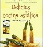 Análisis de las Mejores Tapas Asiáticas: Descubre las Delicias Más Exquisitas del Este